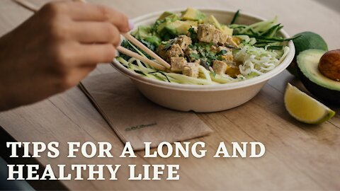 Seven Tips For A Long And Healthy Life