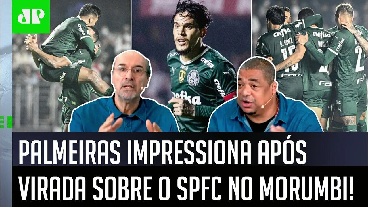 "É UM EXEMPLO! Você vê a POSTURA dos caras do Palmeiras e..." Verdão IMPRESSIONA após 2 a 1 no SPFC!