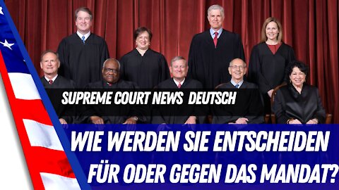 U.S Supreme Court könnte Biden Corona Mandate blockieren.