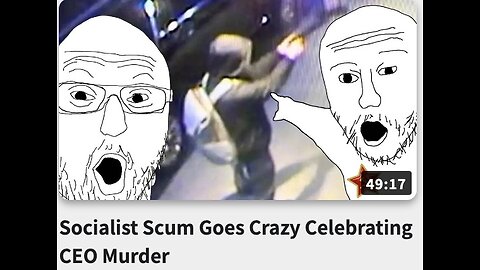 Socialist Scum Goes Crazy Celebrating CEO Murder