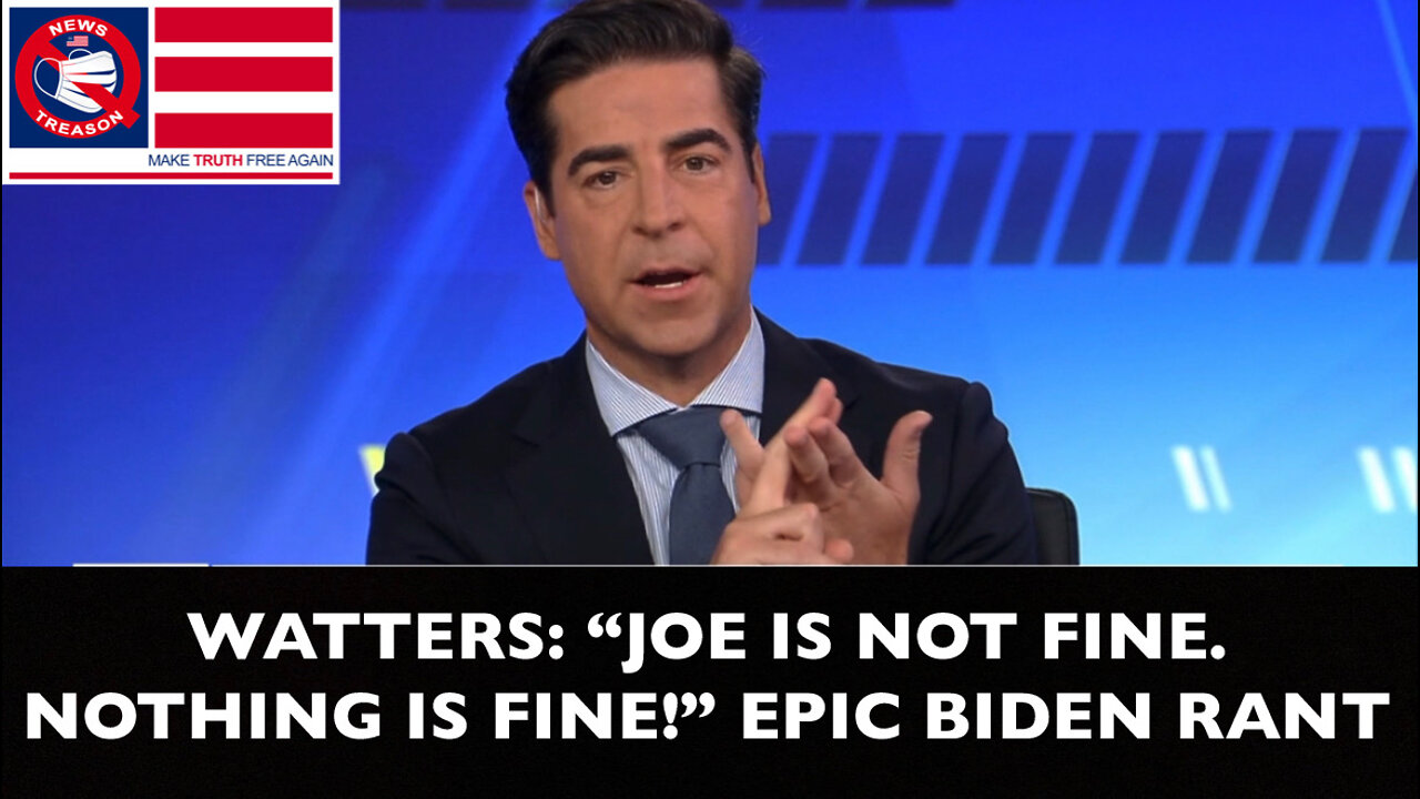 “Joe is NOT Fine. NOTHING is Fine!” Watters Destroys Biden in EPIC Monologue