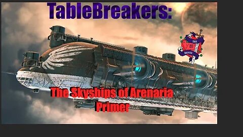 TableBreakers The Skyships of Arenaria Primer