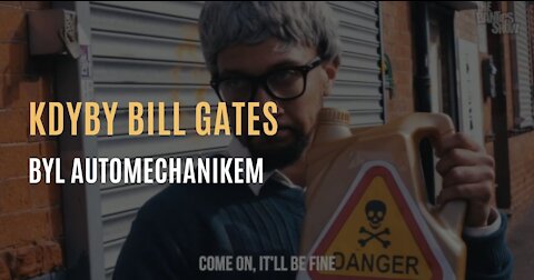 Jak by to vypadalo, kdyby Bill Gates byl automechanikem