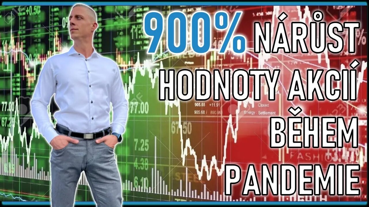 900% nárůst hodnoty akcií během pandemie