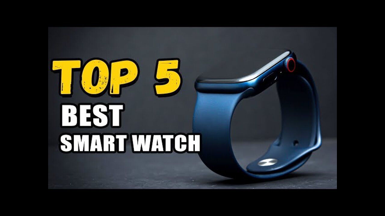 Top 5 smart watch on amazone