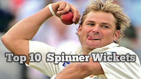 Top 10 Spinner Wickets