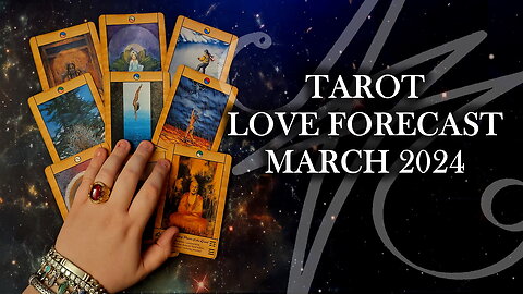 Love Tarot Forecast for March 2024 with J.J. Dean