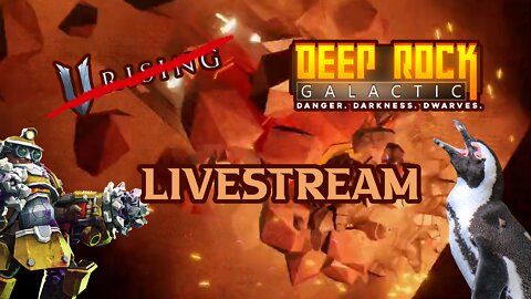 Odysee Livestream Replay - Deep Rock Galactic! Because VRising broke! August 6 2022