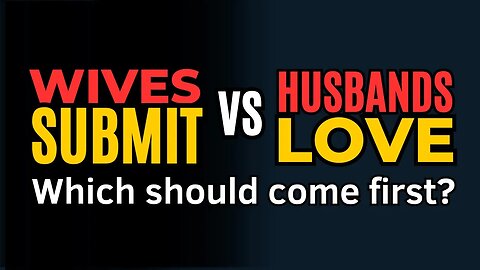 Should Wives SUBMIT First OR Husbands Should LOVE First?? || Wisdom for Dominion