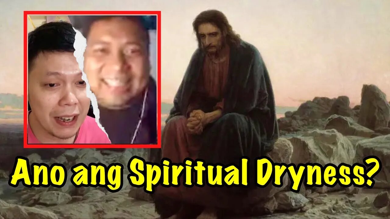 Dumadanas ka ng SPIRITUAL DRYNESS?