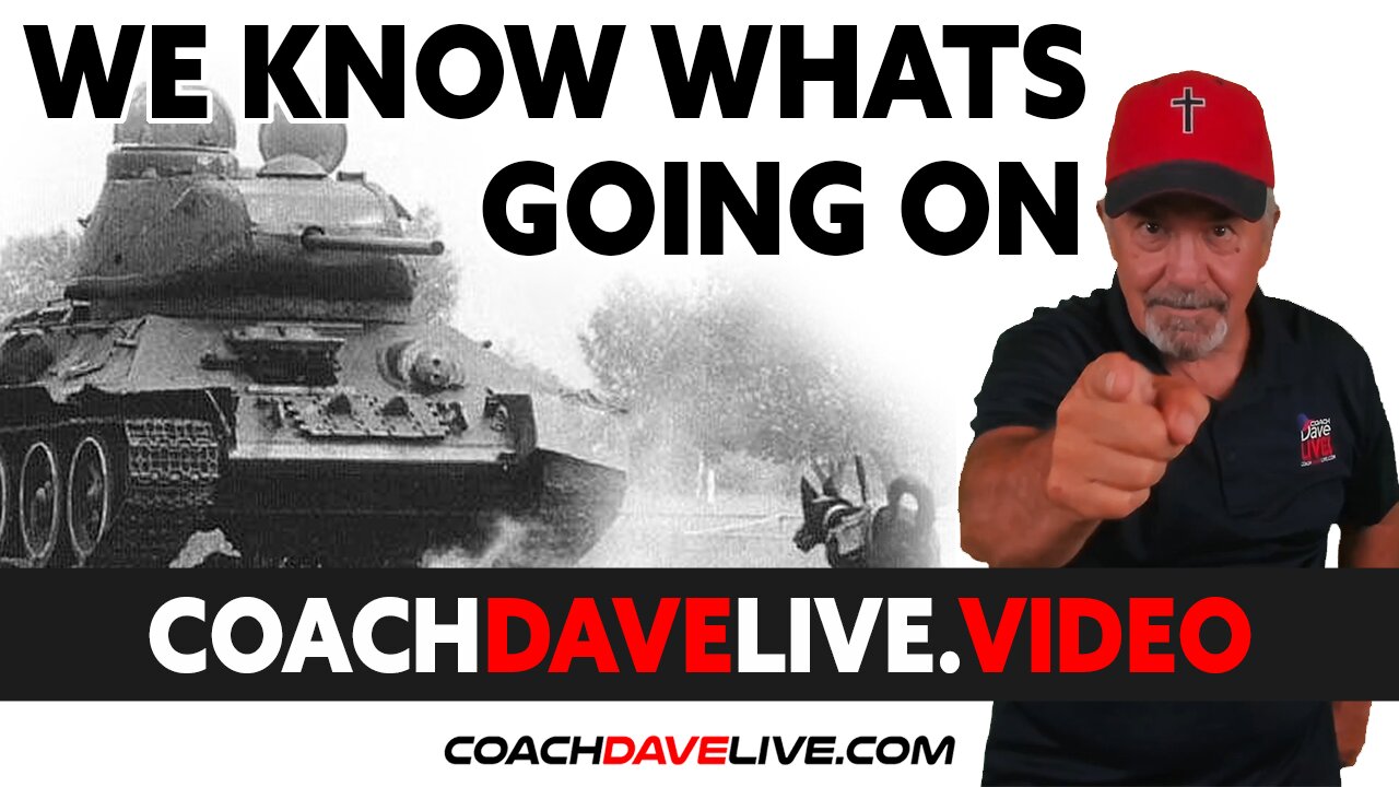 Coach Dave LIVE | 8-25-2021 | WE KNOW WHAT'S GOING ON