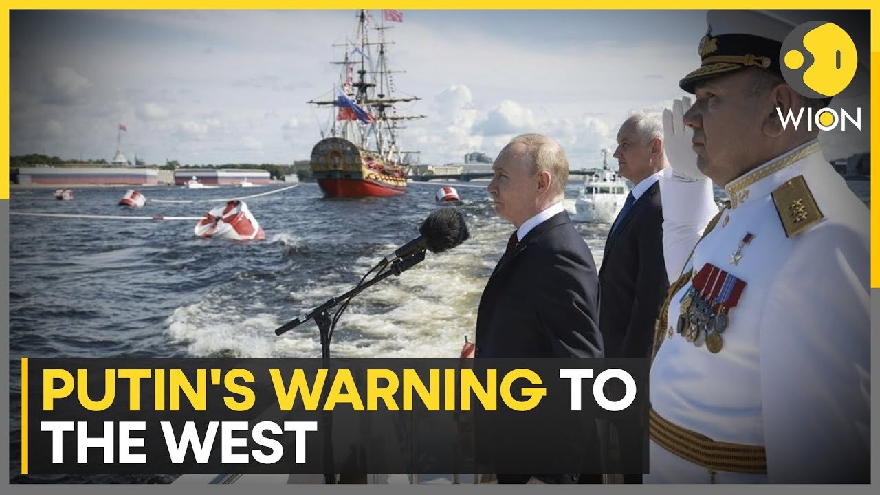 Russian Navy Day: Putin addresses soldiers, warns the West | WION| RN ✅