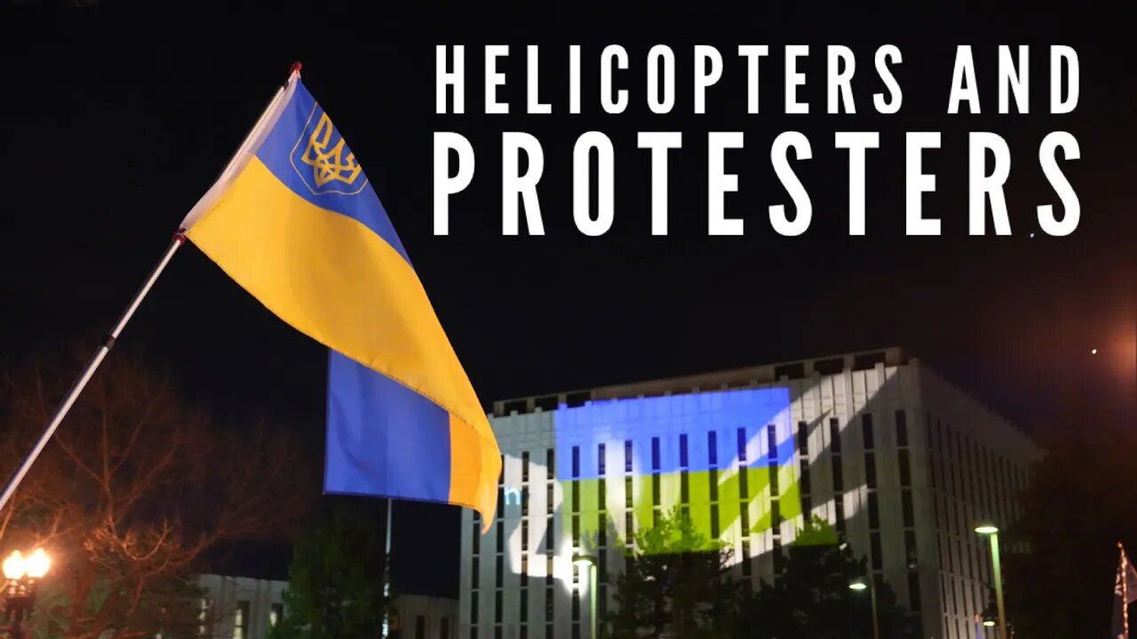 Chasing helicopters and a big protest at the Russian Embassy