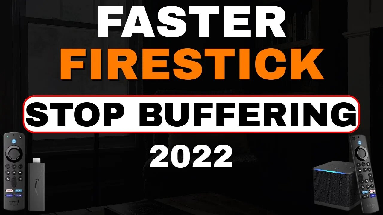 ⭐ STOP FIRESTICK BUFFERING - FASTER FIRE TV ⭐