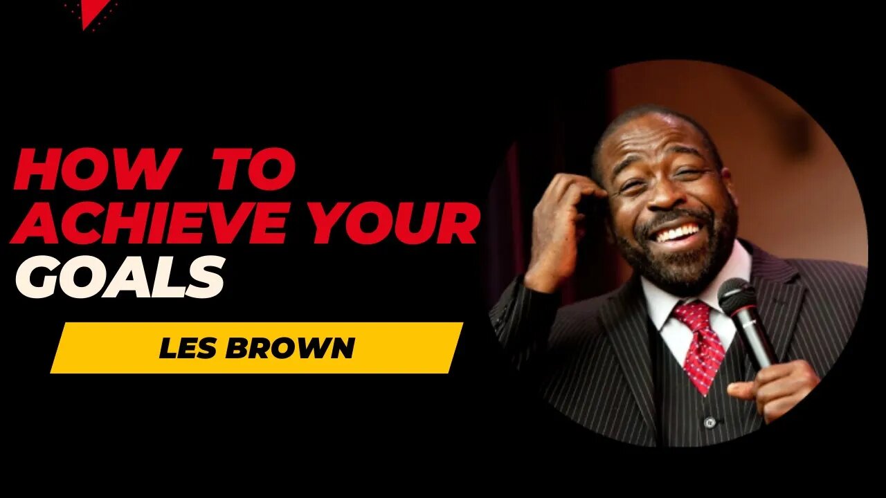 LISTEN TO THIS AND CHANGE YOUR LIFE:LES BROWN BEST MOTIVATIONAL SPEECH