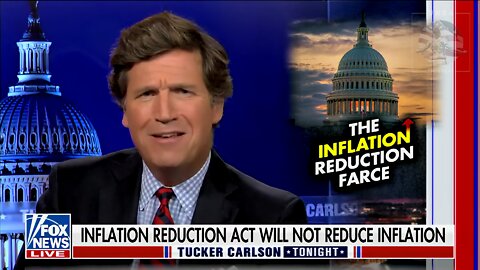 Tucker: The Inflation Reduction Act Made Inflation Illegal, Problem Solved