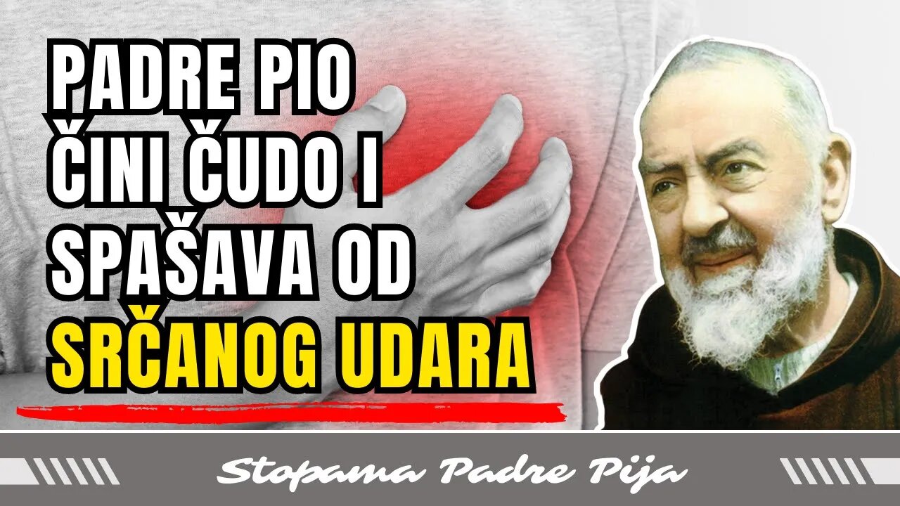 Padre Pio čini čudo i spašava od srčanog udara