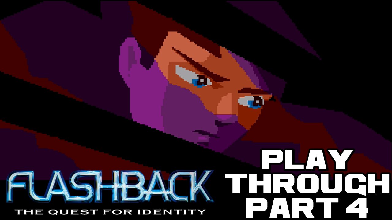 🎮👾🕹 Flashback: The Quest for Identity - Part 4 - Sega Genesis Playthrough 🕹👾🎮 😎Benjamillion