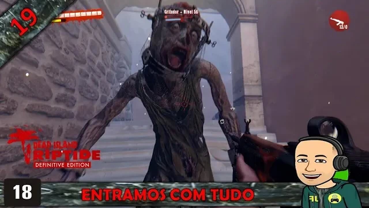 DEAD ISLAND RIPTIDE - ENTRAMOS COM TUDO - 19