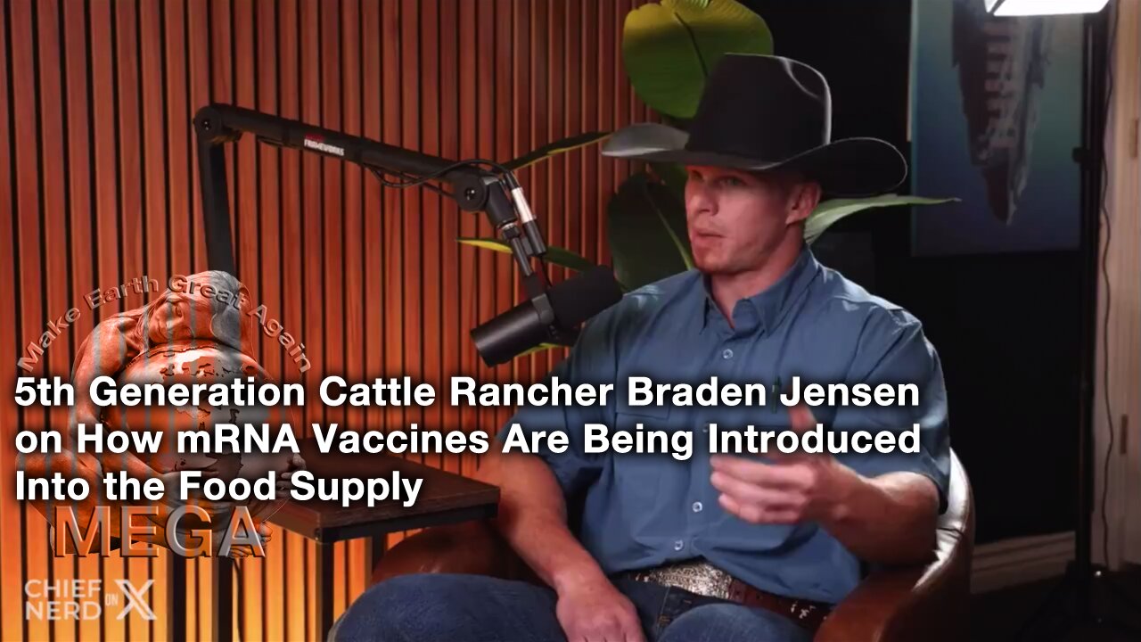 5th Generation Cattle Rancher Braden Jensen on How mRNA Vaccines Are Being Introduced Into the Food Supply