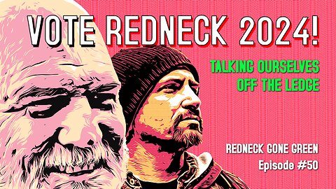 Vote Redneck 2024!