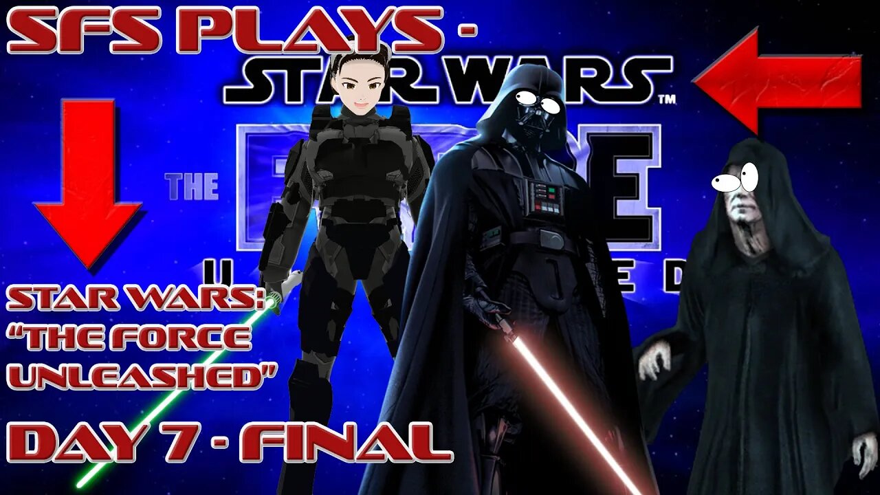 SFS Plays - Star Wars: The Force Unleashed - Day 7