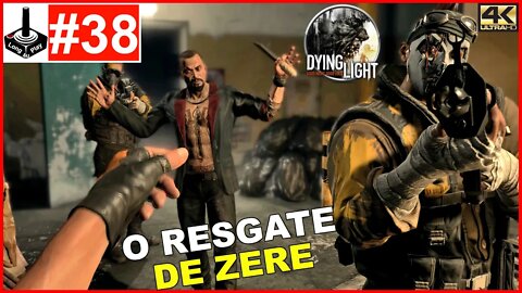 O Fosso: Resgate Zere [Dying Light]