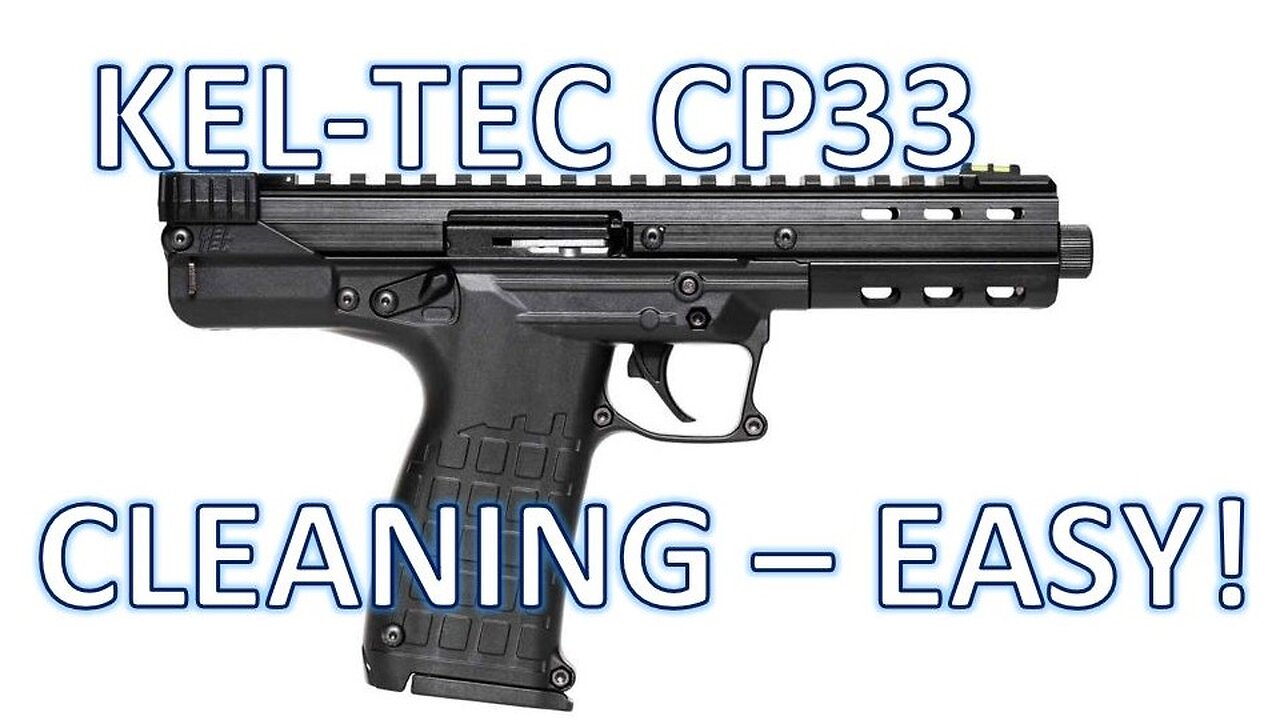 How to Clean the Keltec CP33 Easy