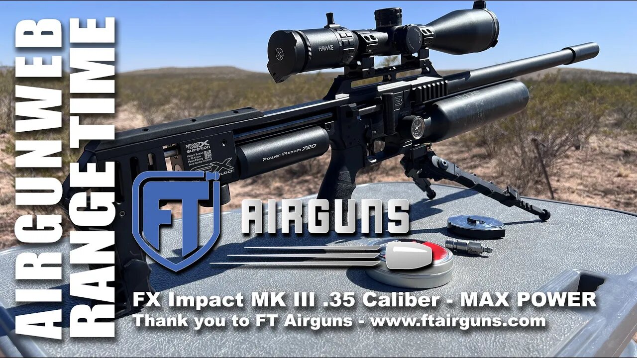 FX Impact MK III .35 Cal - Tuning for MAX POWER - Over 150 FPE with JSB Pellets!