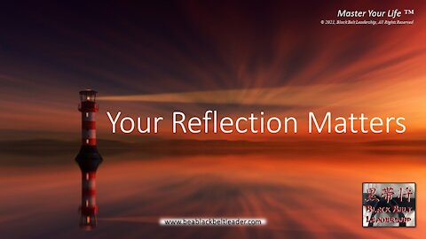 Your Reflection Matters