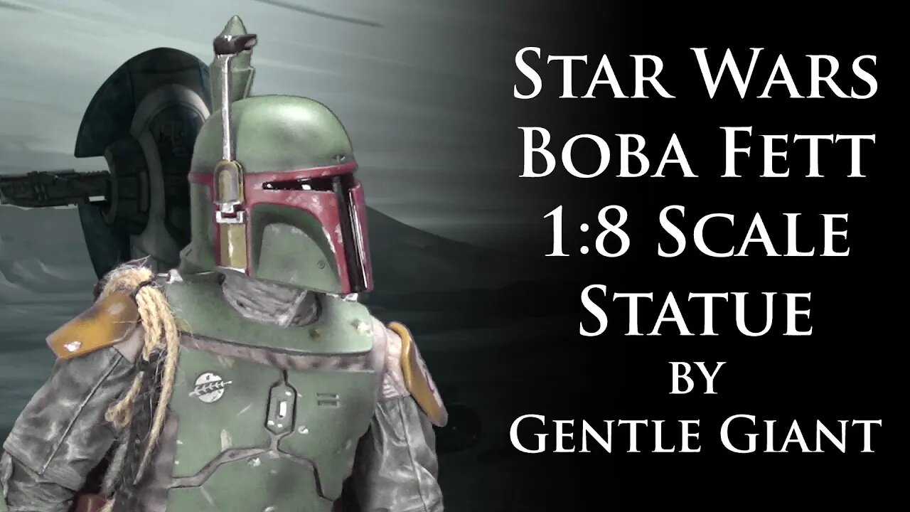 Unboxing: Star Wars Boba Fett 1:8 Scale Statue by Gentle Giant