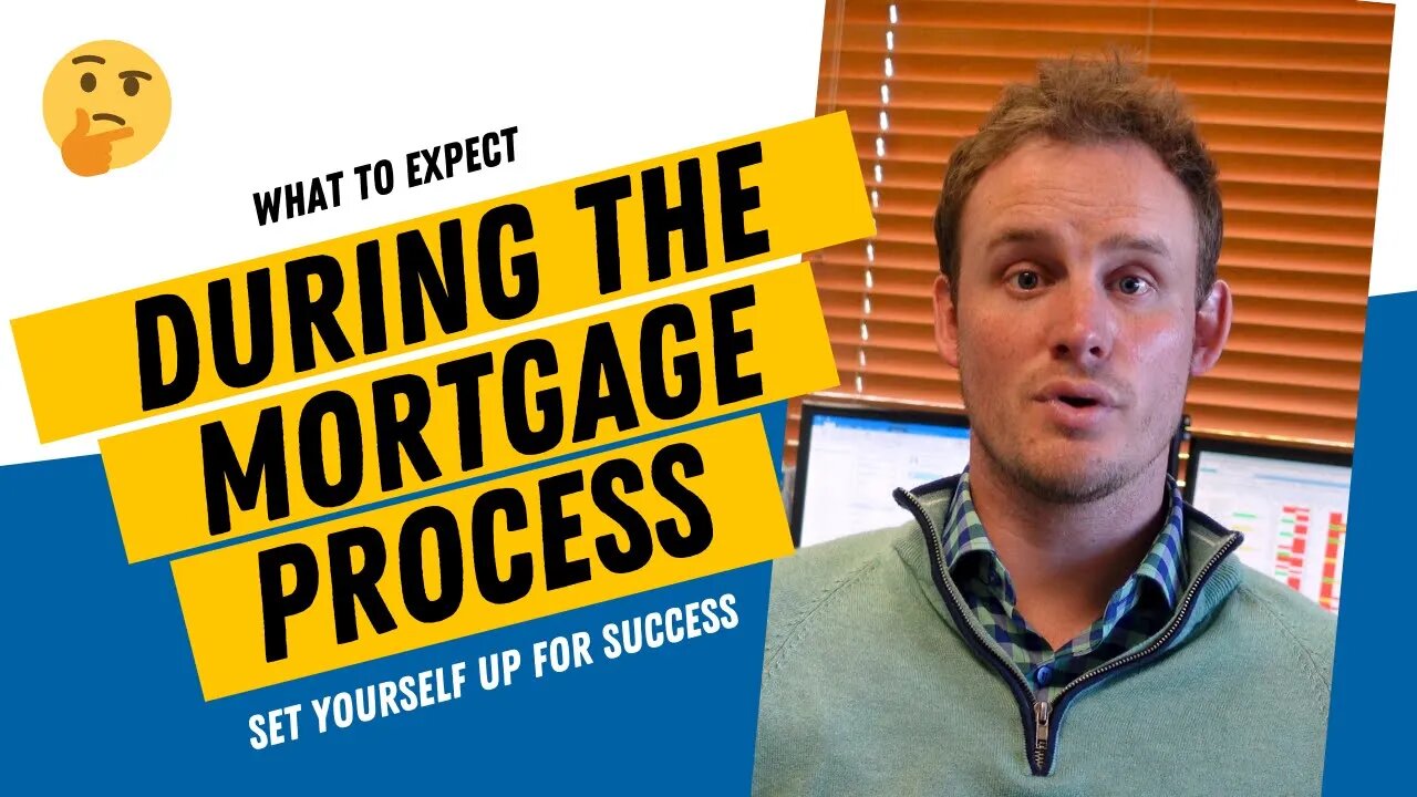 What to Expect; During the Mortgage and Underwriting Process