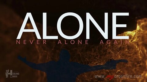 Alone (9 am Service) | Crossfire Healing House