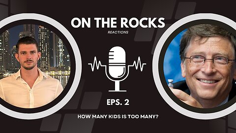 HOW MANY KIDS IS TOO MANY? | ON THE ROCKS REACTIONS EPISODE 2