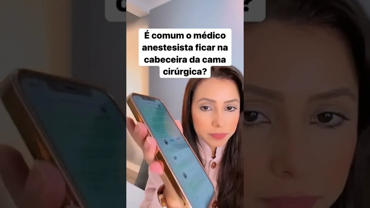 É comum o médico anestesista ficar na cabeceira da cama cirúrgica? Médica explica