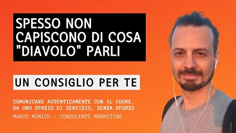 COSA FARE SE NON CAPISCONO DI COSA PARLI - Content Marketing