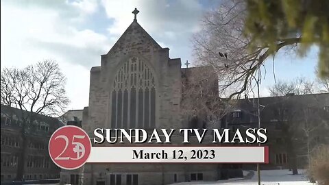 Sunday Catholic Mass Today | Daily TV Mass, Sunday March 12, 2023