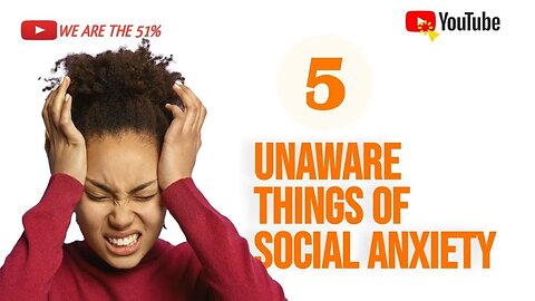 5 Things About Social Anxiety No One Talks About!