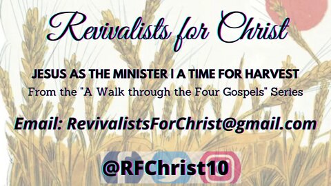 Jesus as the Harvester | A Time for Ministry (Podcast #9)