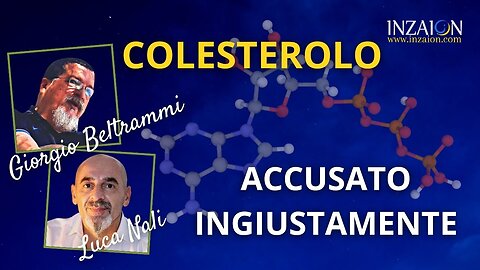 COLESTEROLO: ACCUSATO INGIUSTAMENTE - Giorgio Beltrammi - Luca Nali