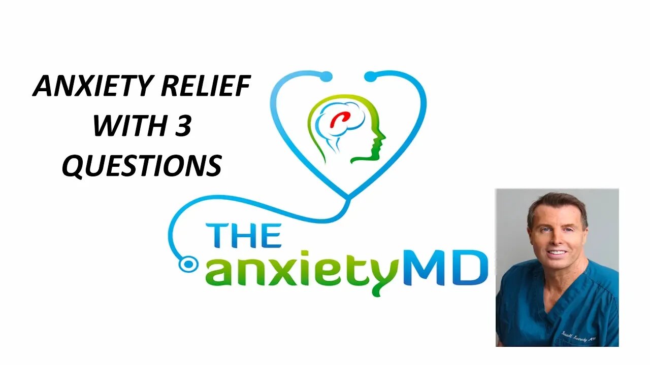 Anxiety relief with 3 simple questions