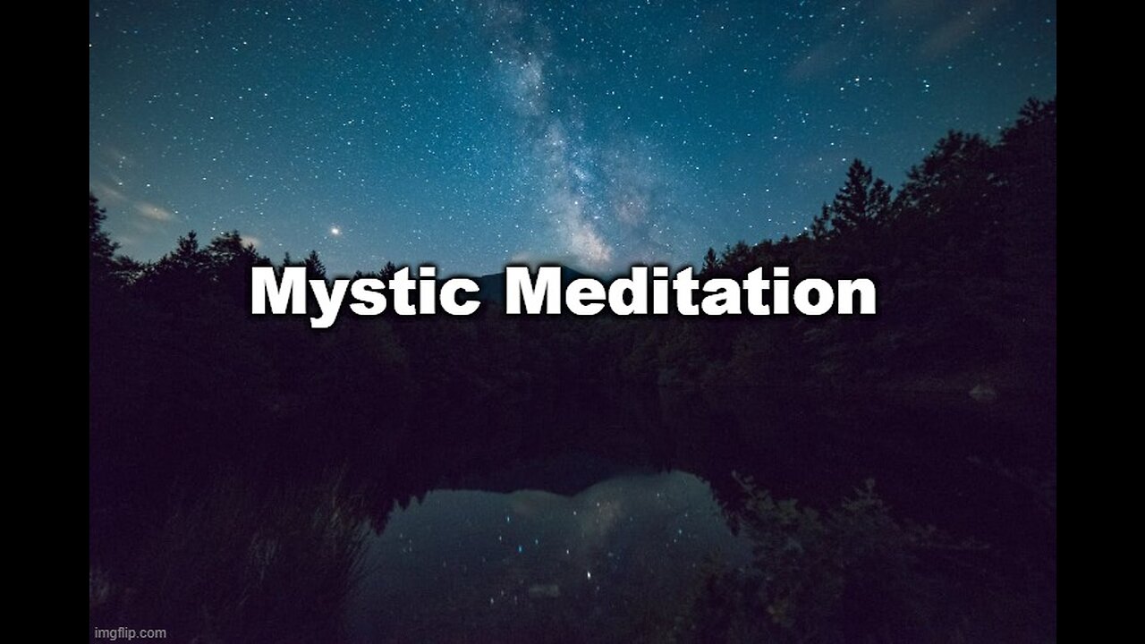 Mystic Meditation