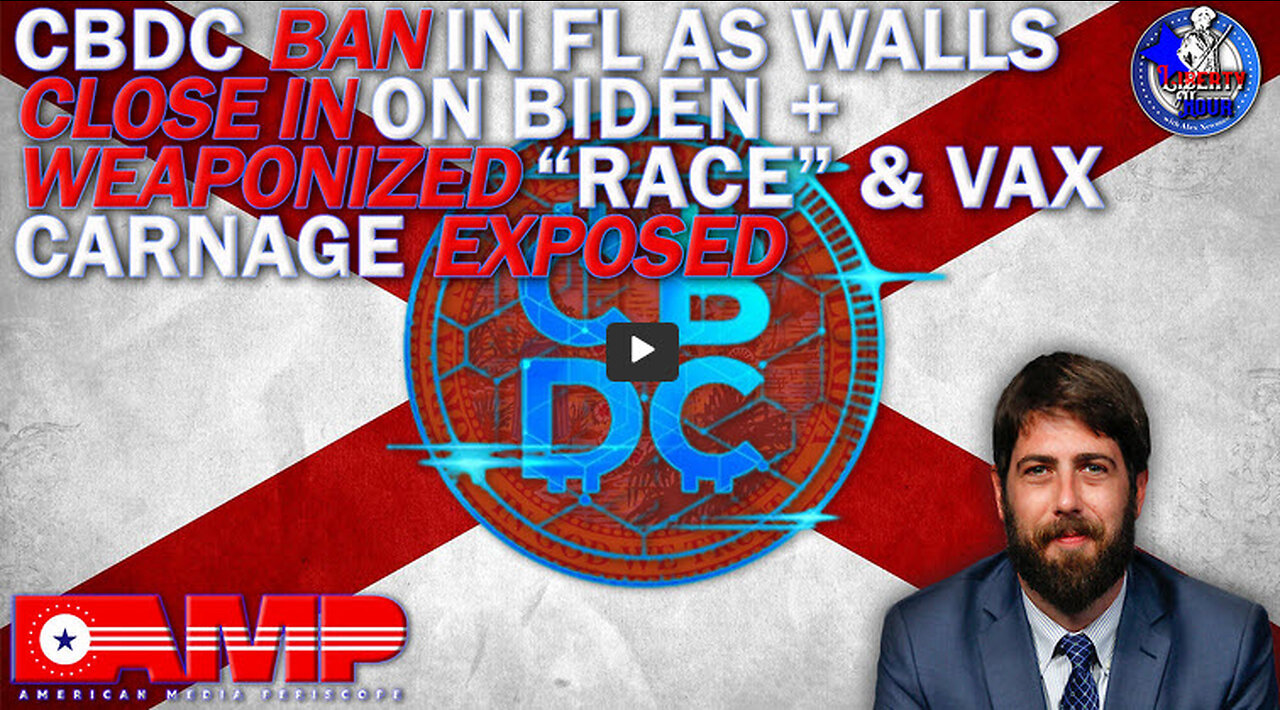 CBDC Ban in FL as Walls Close in + Weaponized Race & Vax Carnage Exposed | LH Ep. 29