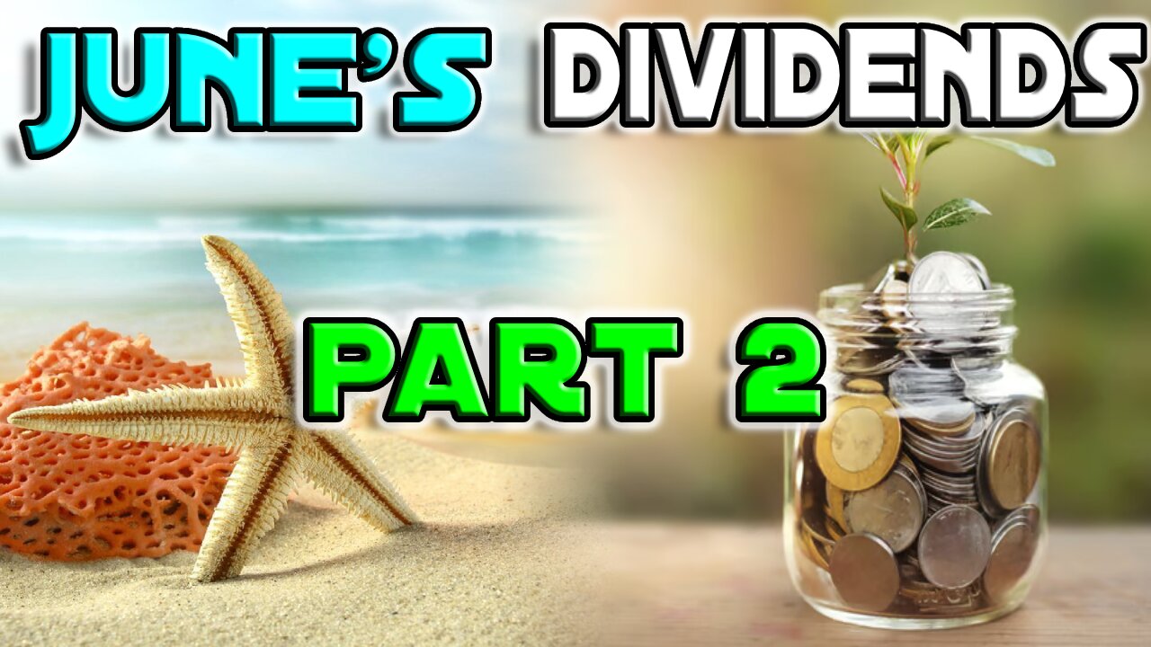 June's Final Dividend Payment | 2024 Passive Income