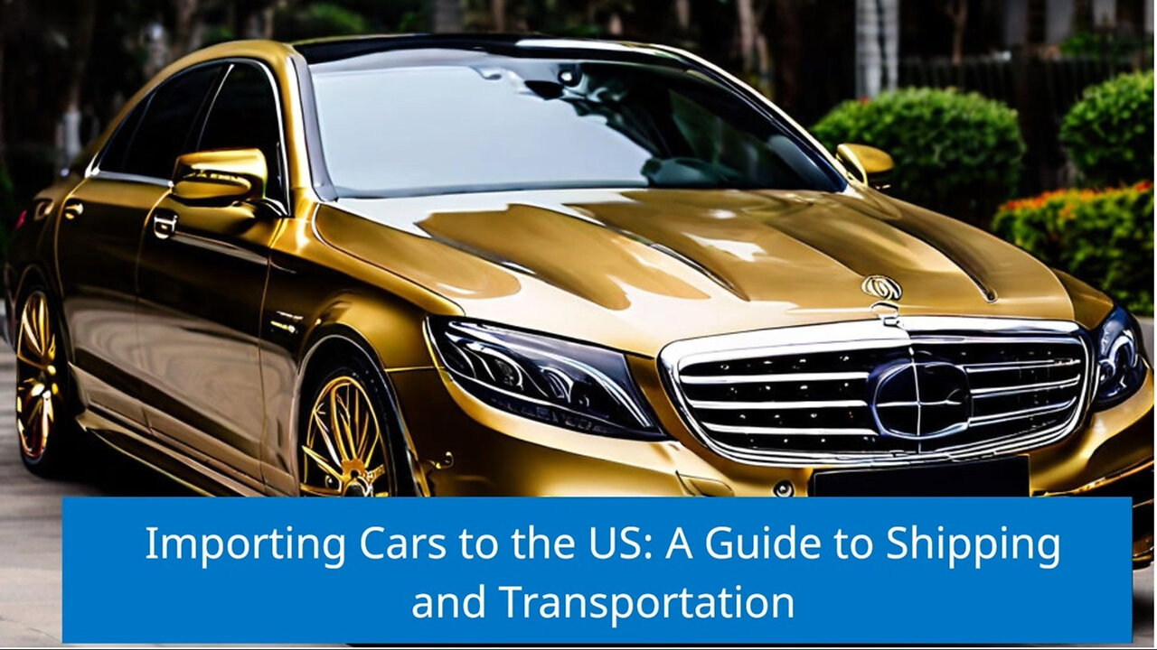 Mastering Car Importation: From Customs Bonds to Shipping Methods