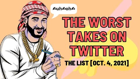 The Worst Tweets of the Week [Oct. 4, 2021]