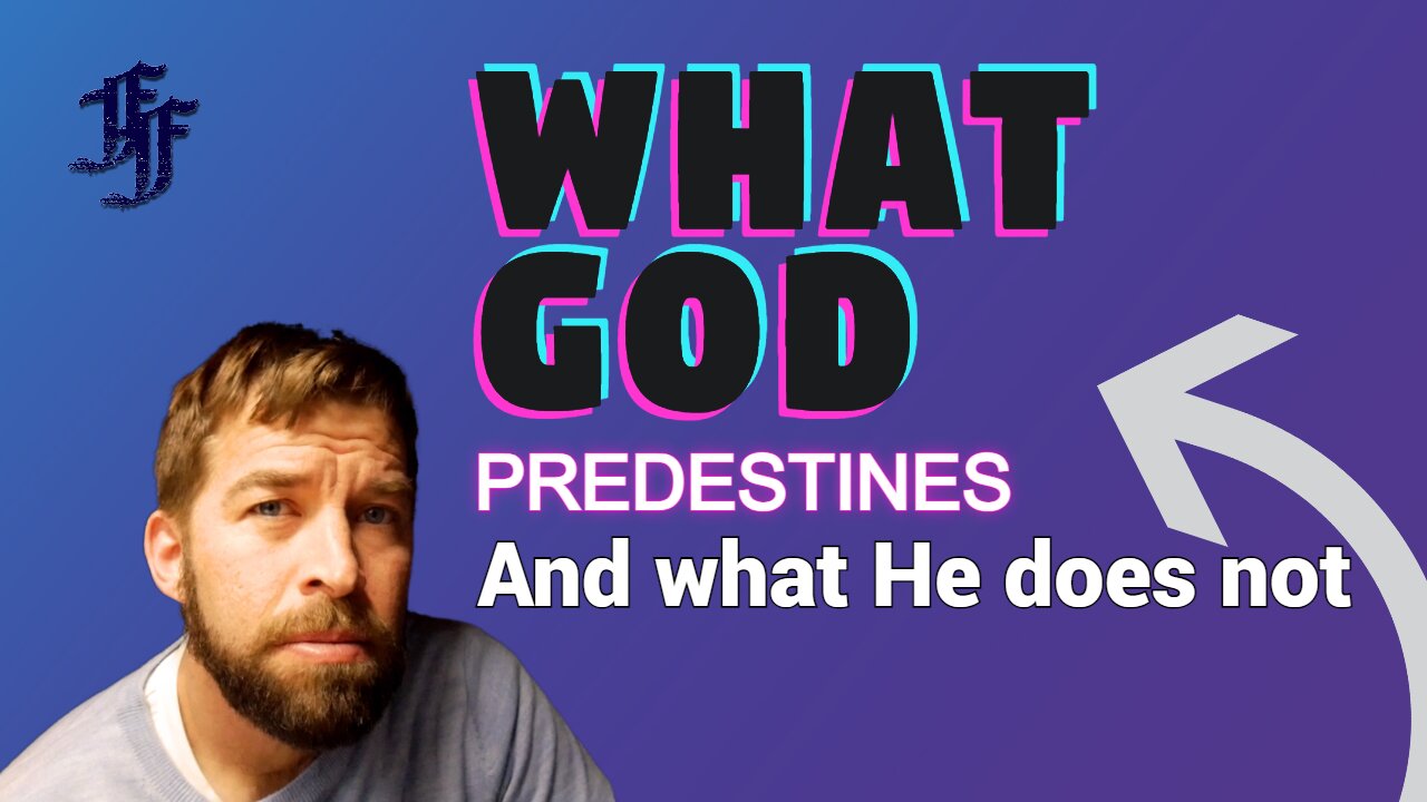 What God Predestines