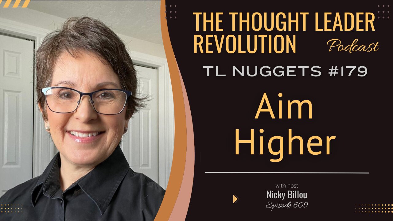 TTLREP609: TL Nugget #179 - Patricia Loff - Aim Higher