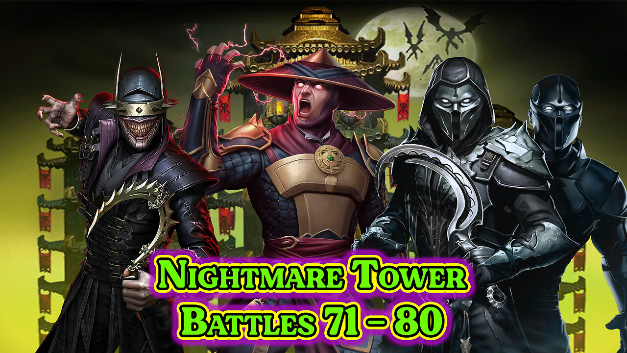 MK Mobile . Nightmare Tower Battles 71 - 80