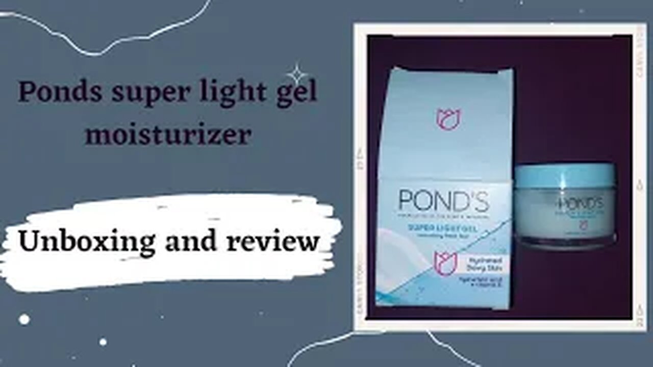 Ponds super light gel moisturizer | best for oily skin | 100% hyderation for skin